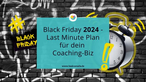 Mehr über den Artikel erfahren Black Friday 2024 – effektiver Last Minute Plan in 5 Schritten