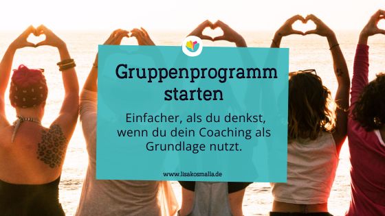 Gruppenprogramm starten - Coaching als Grundlage