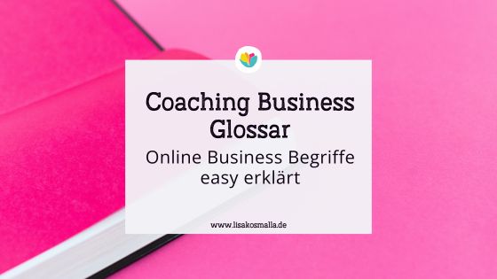 Online Business Glossar - Coaching Business Glossar